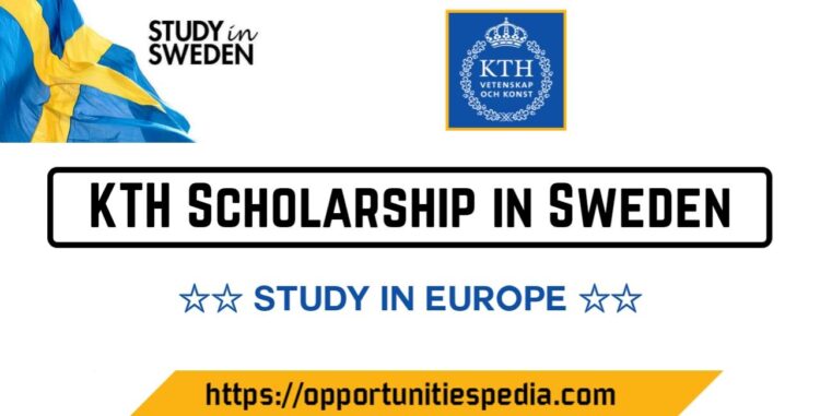 Kth Royal Institute Of Technology Scholarship In Sweden