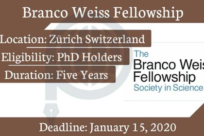 The Branco Weiss Fellowship Program 2020 in Switzerland