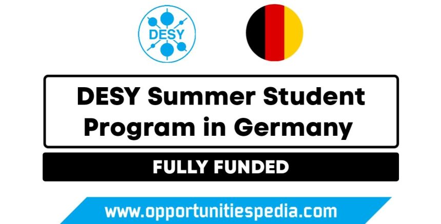 DESY Summer Student Program 2025 in Germany (Fully Funded)