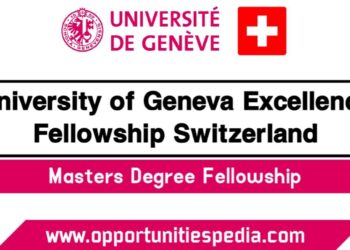 University Of Geneva Excellence Master Fellowships 2023 (Study in Switzerland)