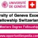University Of Geneva Excellence Master Fellowships 2025 (Study in Switzerland)