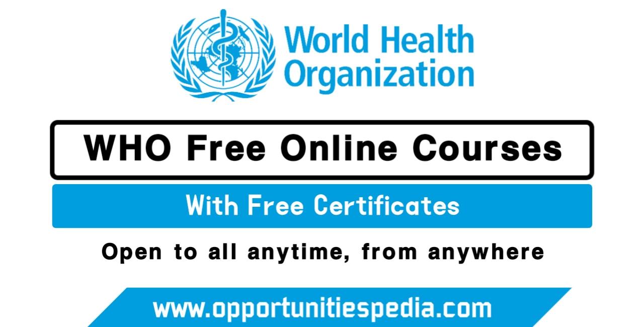 WHO Free Online Courses with Free Certificates (Apply Now)