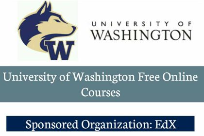 University of Washington Free Online Courses (Get Verified Certificate)