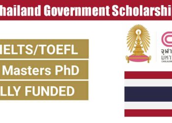 Thailand Government Scholarship 2021 At Chulalongkorn University For Bs, Ms & PhD Degree