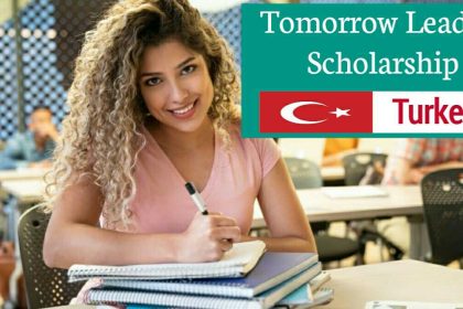 Tomorrow Leaders Scholarship 2020 Fully Funded in Turkey