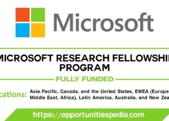 Microsoft Research Fellowship Program 2023-24 (Fully Funded)