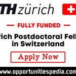 ETH Zurich Postdoctoral Fellowships 2026 in Switzerland (Fully Funded)
