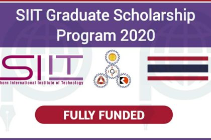 SIIT Scholarship 2020-21 Fully Funded in Thailand - Apply Now