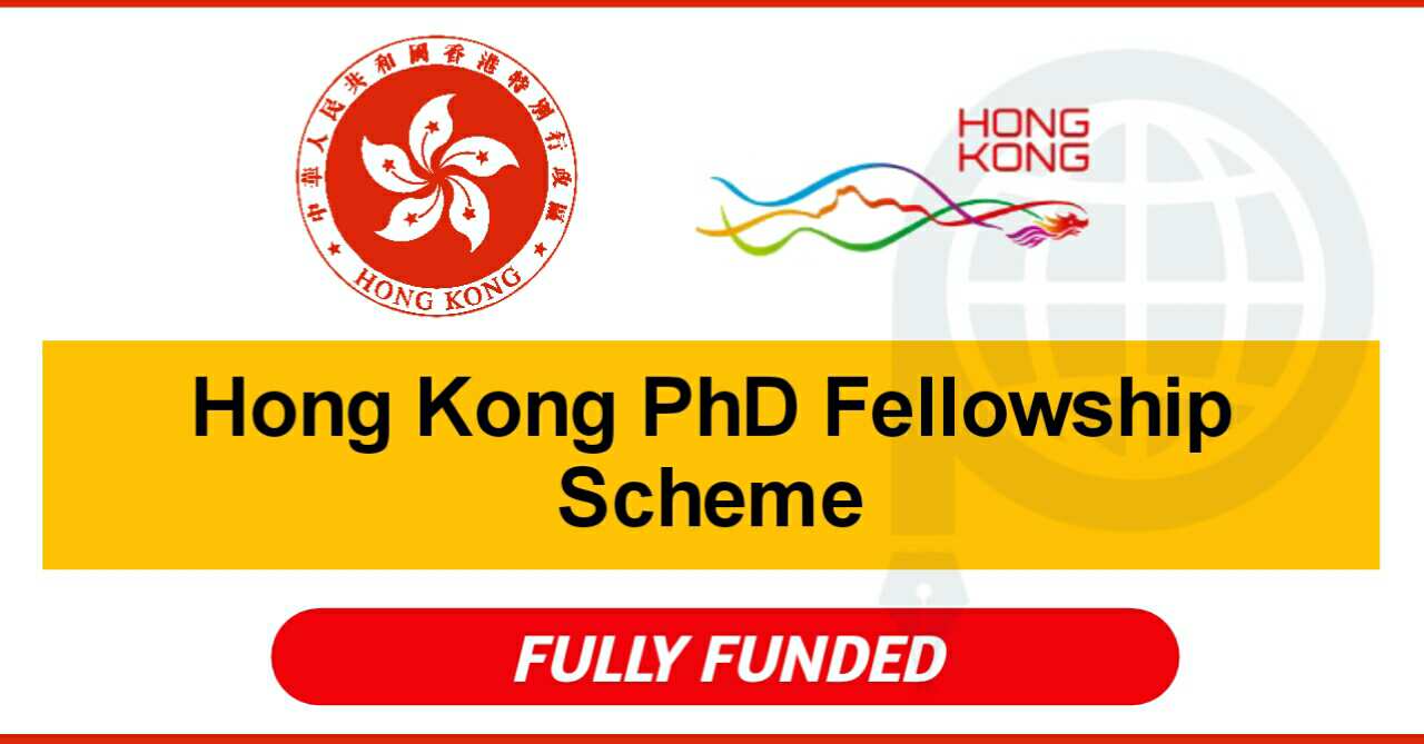 Hong Kong PhD Fellowship 2022 – Fully  Funded (300 Awards)