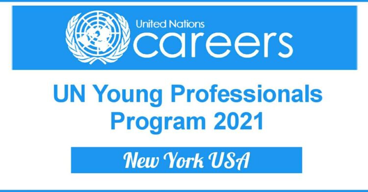 UN Young Professionals Program 2021 in United States - Apply Now