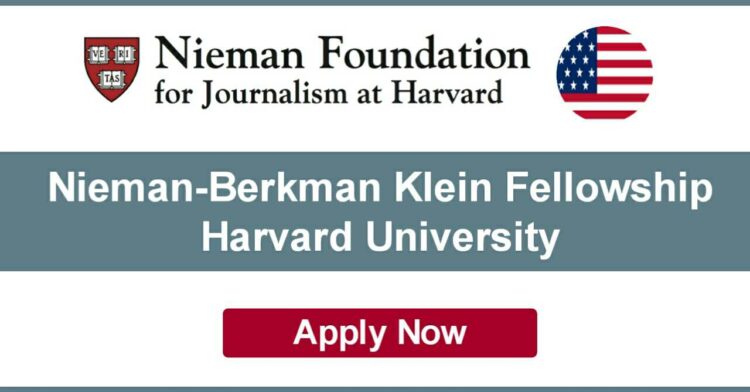 Harvard University Nieman Berkman Klein Journalism Fellowship 2021 in USA