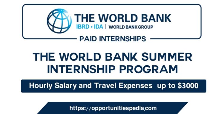 World Bank Summer Internship Program 2023 (Paid Internship)