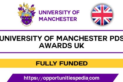 University of Manchester President’s Doctoral Scholar Award 2025 (Fully Funded)