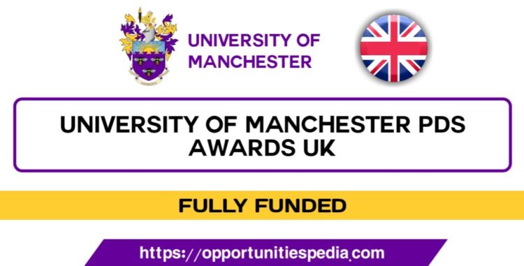 University of Manchester President’s Doctoral Scholar Award 2025 (Fully Funded)