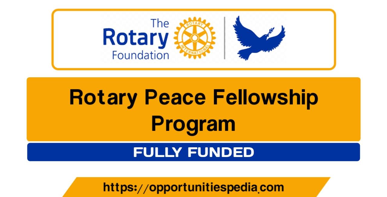 Rotary Peace Fellowship Program 2023-24 (Fully Funded)