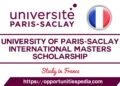 University of Paris-Saclay International Masters Scholarship 2024-2025 - Study in France