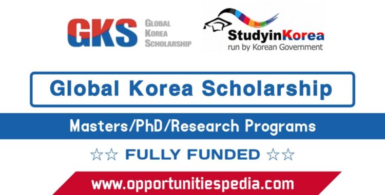 Global Korea Scholarship 2025 (Fully Funded)