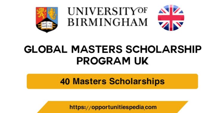 Birmingham Global Masters Scholarships 2024-25 (Study in the UK ...