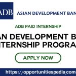 Asian Development Bank Internships 2026 (ADB Paid Internship)