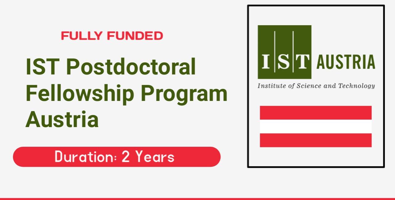 IST-BRIDGE Postdoctoral Fellowship Program 2022 in Austria (Fully Funded)