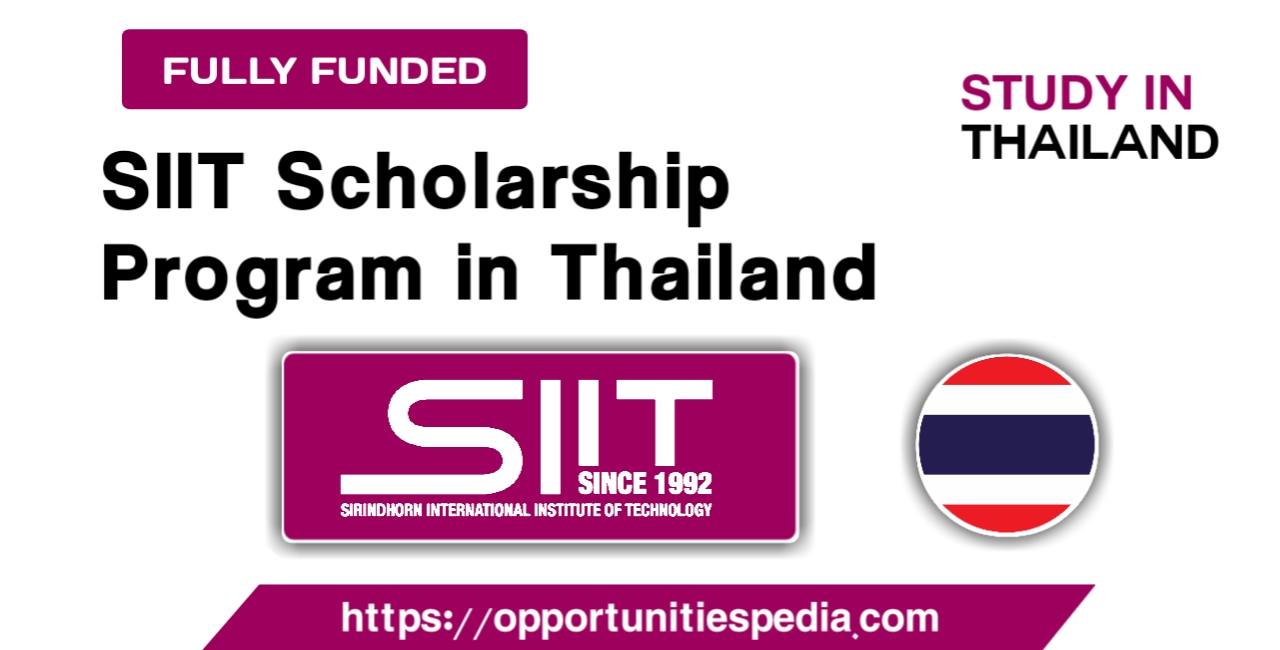 SIIT Graduate Scholarship Program 2022-2023 in Thailand (Fully Funded)