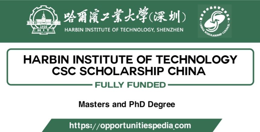 Harbin Institute of Technology CSC Scholarship 2025 in China (Fully Funded)