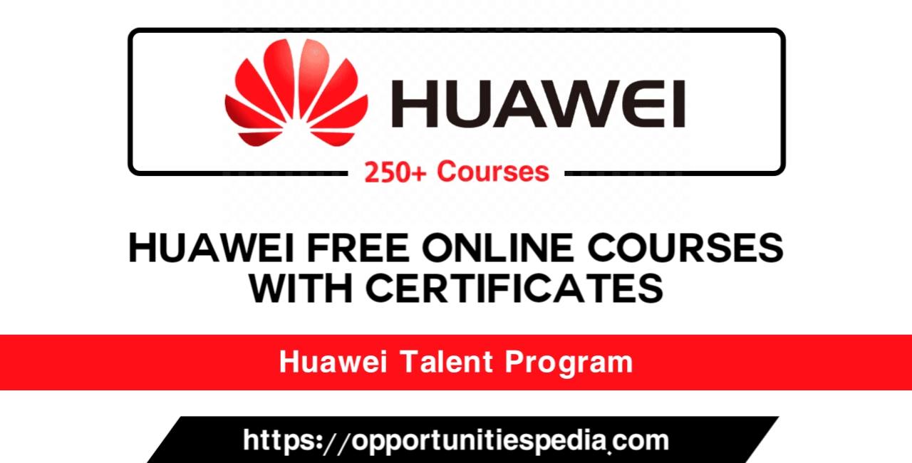 Huawei Free Online Courses 2024 with Free Certificates