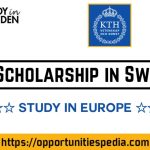 KTH Scholarship 2025 in Sweden (Study in Europe)