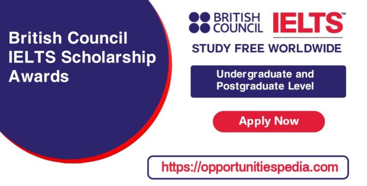 British Council IELTS Awards Scholarship 2022