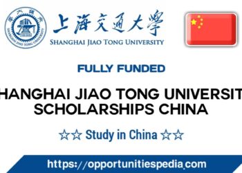 Shanghai Jiao Tong University Scholarships 2026 in China (Fully Funded)