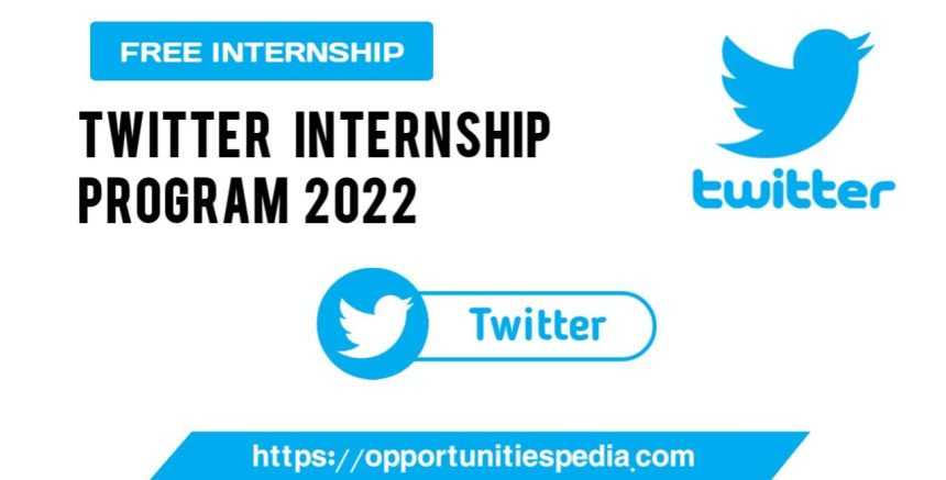 Twitter Internship Program 2022 (Free Twitter Internship)