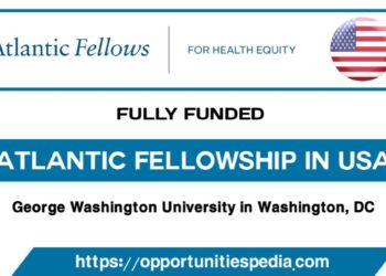 Atlantic Fellowships 2022 in USA (Fully Funded)