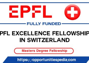 EPFL Excellence Fellowships 2026 in Switzerland (Fully Funded)