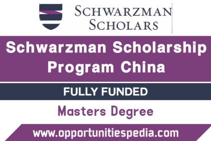 Schwarzman Scholars Program 2026 in China (Fully Funded)
