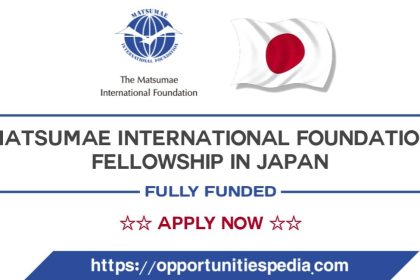 Matsumae International Foundation Fellowship 2026 in Japan (Fully Funded)