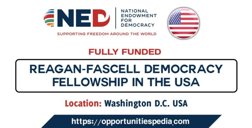 Reagan-Fascell Democracy Fellowship 2026 in the USA (Fully Funded)