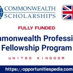 Commonwealth Professional Fellowships 2026 in the UK | Fully Funded