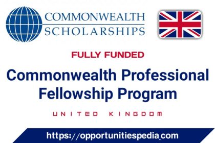 Commonwealth Professional Fellowships 2026 in the UK | Fully Funded