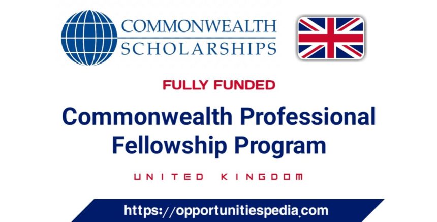 Commonwealth Professional Fellowships 2026 in the UK | Fully Funded