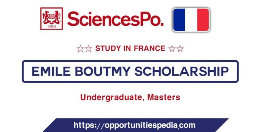 Emile Boutmy Scholarship 2026 in France (Study in France)