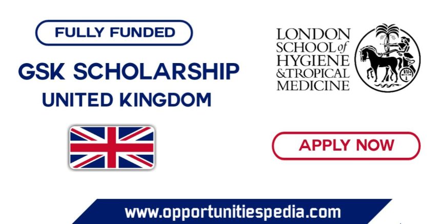 GSK Scholarships 2025-26 in the UK (Fully Funded)