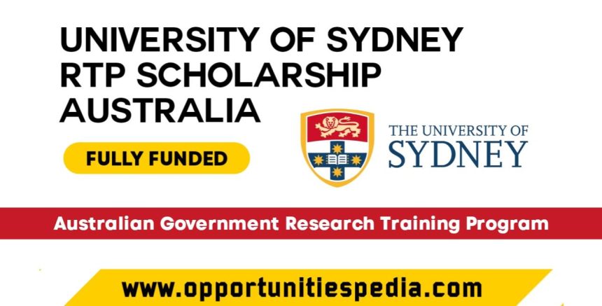 University of Sydney RTP Scholarships 2025-2026 in Australia (Fully Funded)