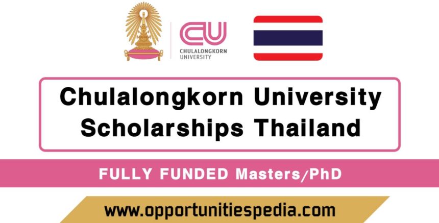 Chulalongkorn University Scholarships 2026 in Thailand (Fully Funded)