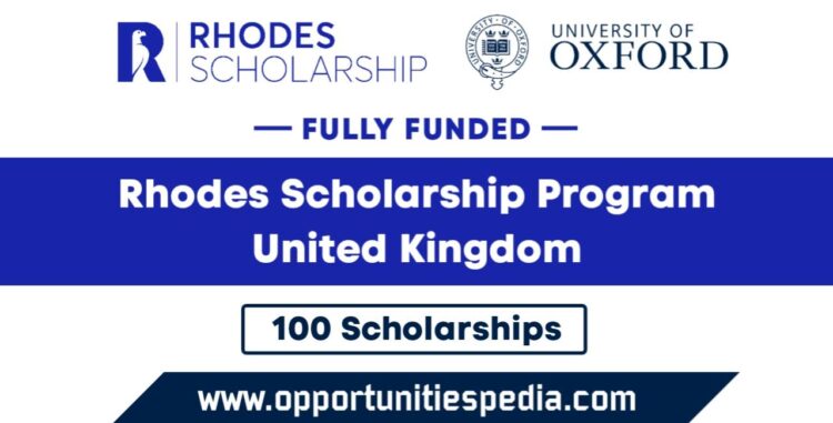 Rhodes Scholarship Program 2024 In UK (Fully Funded) - Opportunities Pedia