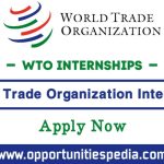 World Trade Organization Internships 2025 (Apply Now)