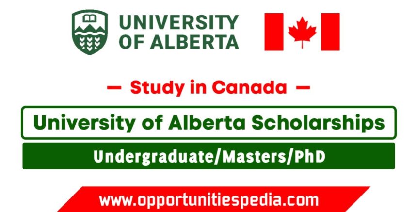 University of Alberta Scholarships 2025 (Study in Canada)