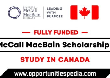 McCall MacBain Scholarships in Canada 2025 (Fully Funded)