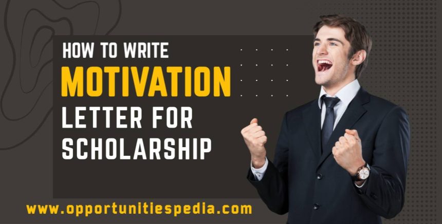 How to Write a Motivation Letter for a Scholarship (With Example)
