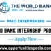 World Bank Internship Program 2025 (Apply Now)