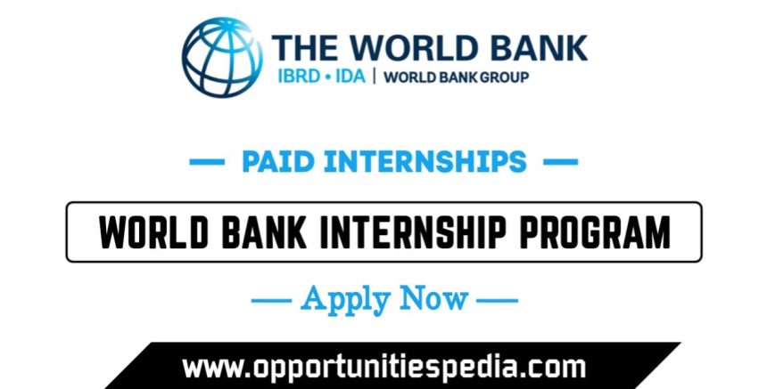 World Bank Internship Program 2025 (Apply Now)